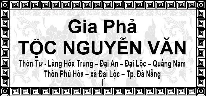 Gia Phả Tộc Nguyễn Văn